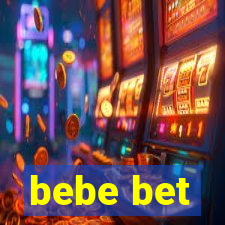 bebe bet